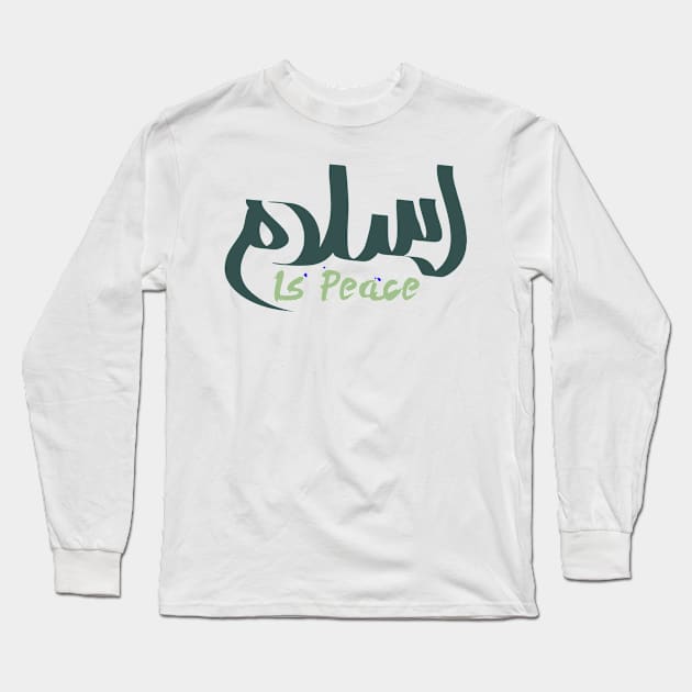 Islam is peace Long Sleeve T-Shirt by AsgaCreative